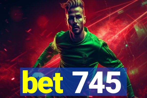 bet 745